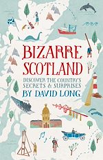 Télécharger le livre :  Bizarre Scotland