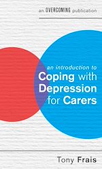 Télécharger le livre :  An Introduction to Coping with Depression for Carers