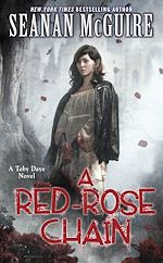 Télécharger le livre :  A Red-Rose Chain (Toby Daye Book 9)