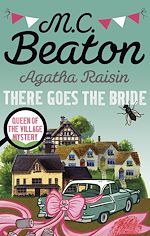 Download this eBook Agatha Raisin: There Goes The Bride