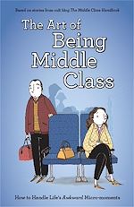 Download this eBook The Art of Being Middle Class