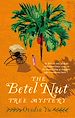 Télécharger le livre :  The Betel Nut Tree Mystery