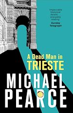 Télécharger le livre :  A Dead Man in Trieste