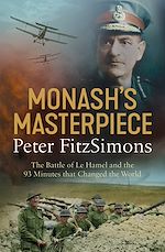 Télécharger le livre :  Monash's Masterpiece