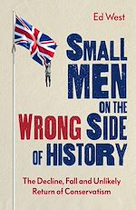 Download this eBook Small Men on the Wrong Side of History