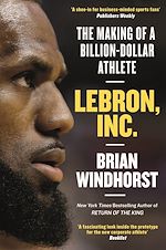 Télécharger le livre :  LeBron, Inc.
