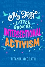 Download this eBook My First Little Book of Intersectional Activism