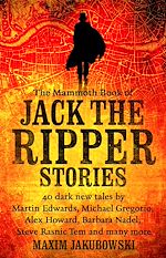 Télécharger le livre :  The Mammoth Book of Jack the Ripper Stories