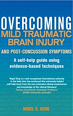 Télécharger le livre :  Overcoming Mild Traumatic Brain Injury and Post-Concussion Symptoms