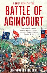 Télécharger le livre :  A Brief History of the Battle of Agincourt