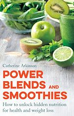 Télécharger le livre :  Power Blends and Smoothies