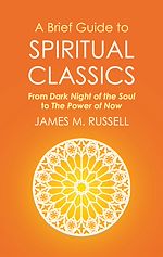 Télécharger le livre :  A Brief Guide to Spiritual Classics
