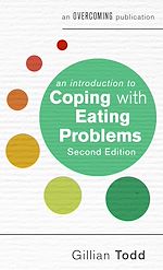 Télécharger le livre :  An Introduction to Coping with Eating Problems, 2nd Edition