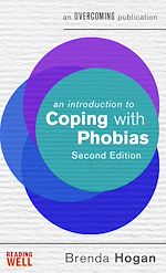 Télécharger le livre :  An Introduction to Coping with Phobias, 2nd Edition