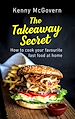 Télécharger le livre :  The Takeaway Secret, 2nd edition