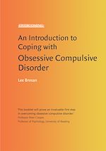 Télécharger le livre :  An Introduction to Coping with Obsessive Compulsive Disorder, 2nd Edition