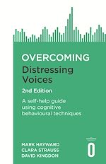 Télécharger le livre :  Overcoming Distressing Voices, 2nd Edition