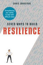 Télécharger le livre :  Seven Ways to Build Resilience
