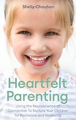 Télécharger le livre :  Heartfelt Parenting