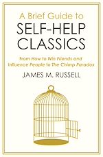 Télécharger le livre :  A Brief Guide to Self-Help Classics