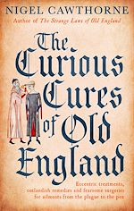 Télécharger le livre :  The Curious Cures Of Old England