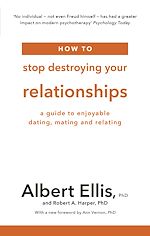 Télécharger le livre :  How to Stop Destroying Your Relationships
