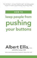Télécharger le livre :  How to Keep People From Pushing Your Buttons