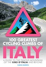 Télécharger le livre :  100 Greatest Cycling Climbs of Italy