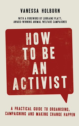 Téléchargez le livre :  How to Be an Activist