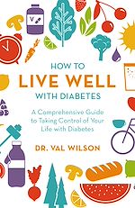 Télécharger le livre :  How to Live Well with Diabetes