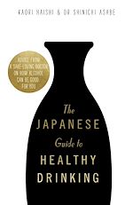 Télécharger le livre :  The Japanese Guide to Healthy Drinking