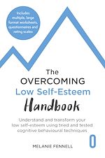 Télécharger le livre :  The Overcoming Low Self-esteem Handbook