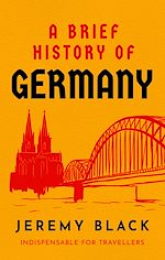 Télécharger le livre :  A Brief History of Germany