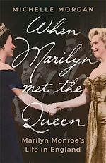 Télécharger le livre :  When Marilyn Met the Queen