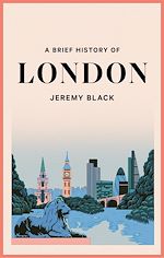 Télécharger le livre :  A Brief History of London