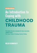Download this eBook An Introduction to Coping with Childhood Trauma