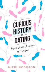 Télécharger le livre :  The Curious History of Dating