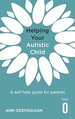 Télécharger le livre :  Helping Your Autistic Child
