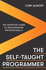 Télécharger le livre :  The Self-taught Programmer