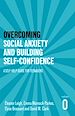 Télécharger le livre :  Overcoming Social Anxiety and Building Self-confidence