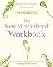 Télécharger le livre :  The New Motherhood Workbook