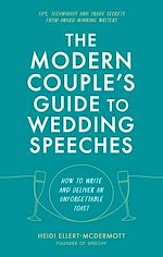 Télécharger le livre :  The Modern Couple's Guide to Wedding Speeches
