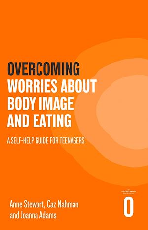 Téléchargez le livre :  Overcoming Worries About Body Image and Eating