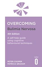 Télécharger le livre :  Overcoming Bulimia Nervosa 4th Edition