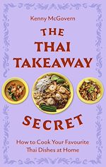Télécharger le livre :  The Thai Takeaway Secret