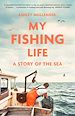 Télécharger le livre :  My Fishing Life