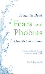 Télécharger le livre :  How to Beat Fears and Phobias
