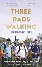 Télécharger le livre :  Three Dads Walking