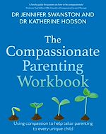 Télécharger le livre :  The Compassionate Parenting Workbook