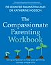 Télécharger le livre :  The Compassionate Parenting Workbook